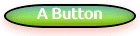A Button